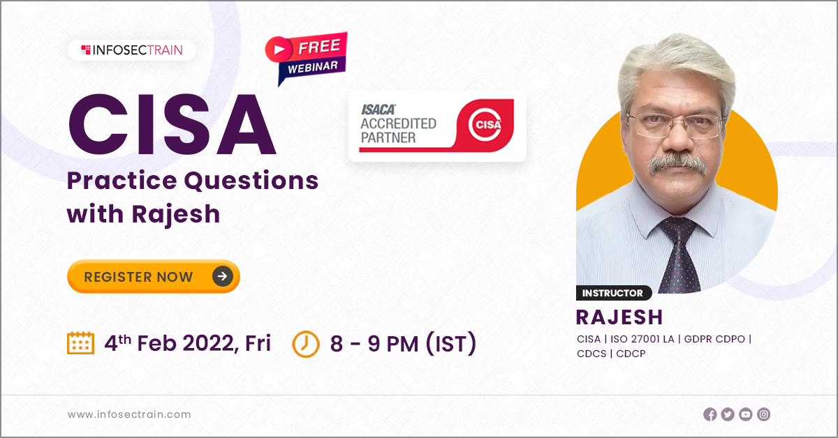 Free Webinar - CISA Practice Questions with Rajesh