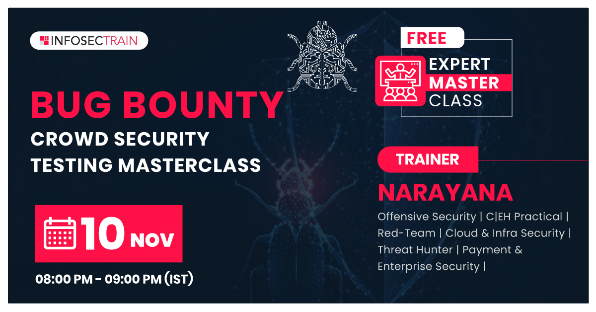 Live Event with InfosecTrain - Free Webinar -An Introduction to Bug Bounty