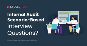 Internal Audit Scenario-Based Interview Questions