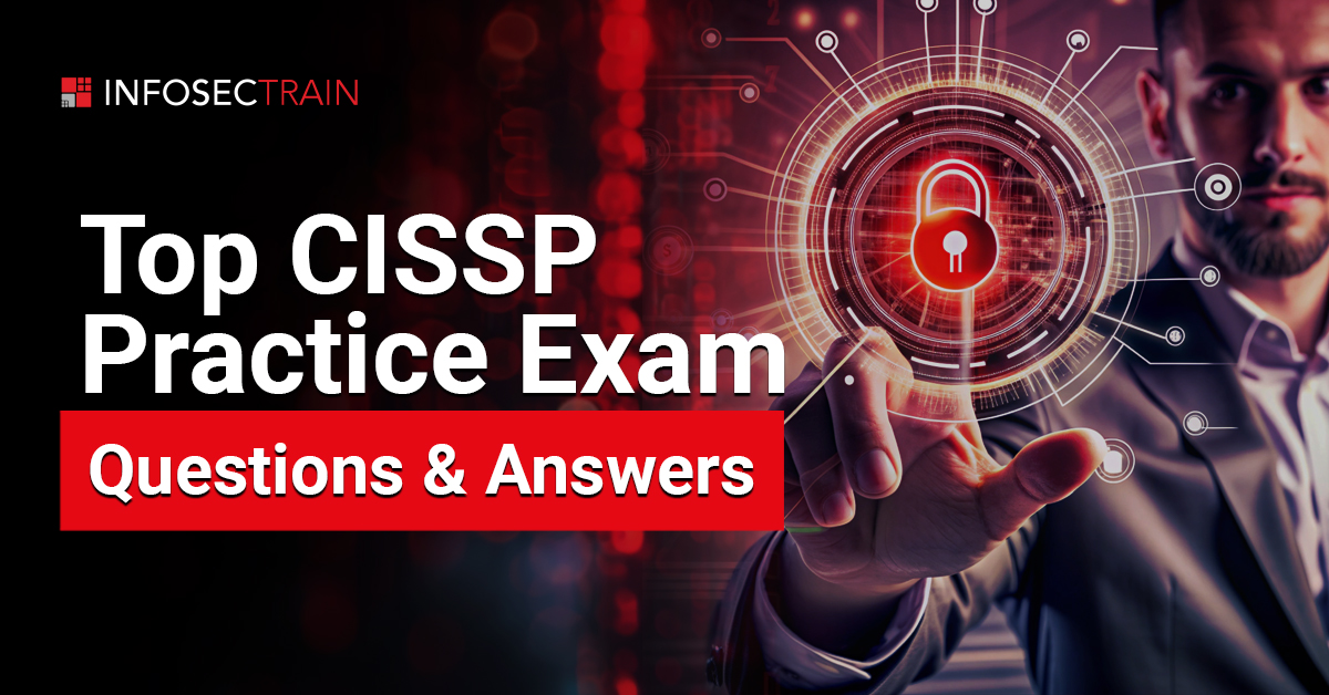 Top CISSP Practice Exam Questions & Answers