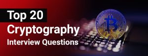 Top Cryptography Interview Questions