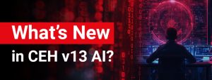 What’s New in CEH v13 AI?