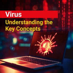 Virus: Understanding the Key Concepts