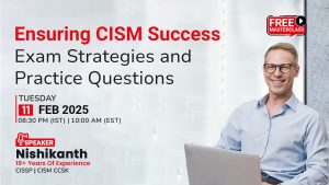 Mastering CISM: Exam Strategies and Practice Questions