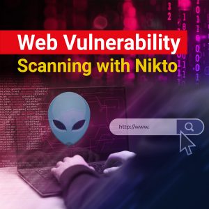 Web Vulnerability Scanning with Nikto