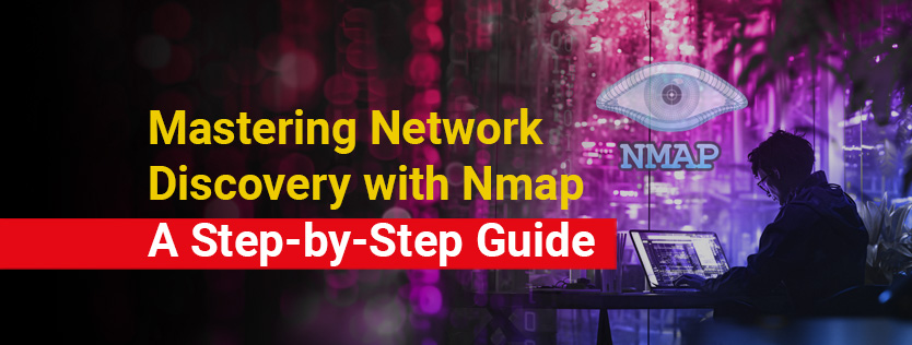 Mastering Network Discovery with Nmap