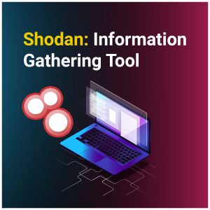 Shodan: Information Gathering Tool